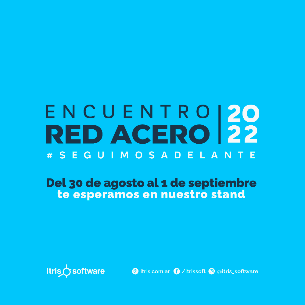 Itris se prepara para el Encuentro Red Acero 2022